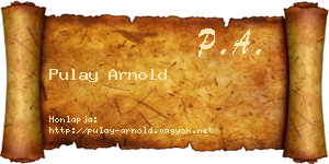 Pulay Arnold névjegykártya